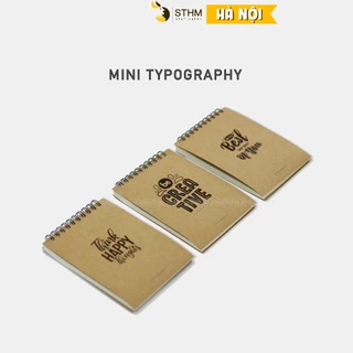 [STHM Hà Nội] - Typography Mininotebook - Sổ mini gáy lò xo phía trên - Ruột giấy ngẫu nhiên