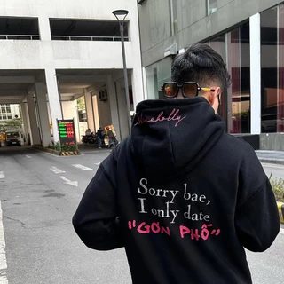 Áo hoodie sorry babe I ONLY DATE BOY PHỐ Girl Phố nam nữ đen trắng xám sweater cổ tròn khoác mùa đông