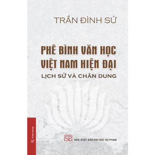 Sách -Phê bình văn học Việt Nam hiện đại - Lịch sử và chân dung