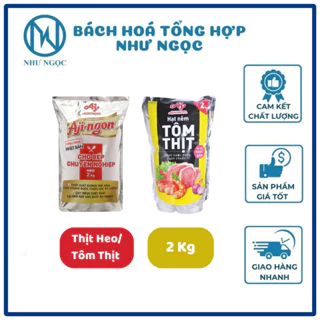 Hạt Nêm Ajinomoto Gói 2Kg Siêu Tiết Kiệm - Bách Hóa Tổng Hợp Như Ngọc