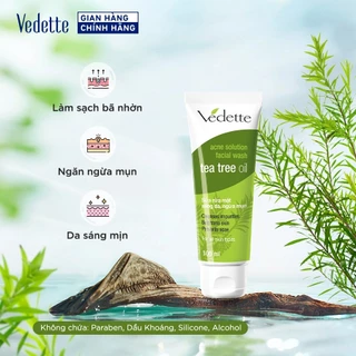 Sữa rửa mặt Vedette Tràm Trà - Tea Tree Oil 100ml - Làm sạch bã nhờn, Da sang mịn & Hỗ trợ ngừa mụn