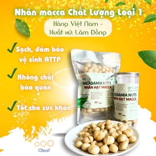 Nhân Hạt Macca Túi Zip OLEAF Macca Lâm Đồng Chất Lượng Tốt Loại 1 - Giòn Thơm Không Hôi Dầu