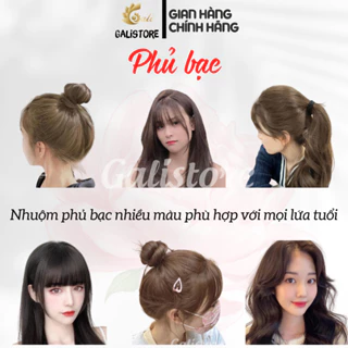 Thuốc nhuộm tóc Phủ Bạc màu Nâu thời trang Nâu socola, Nâu lạnh mật ong, Nâu tây, Nâu sáng tặng oxy trợ nhuộm Galistore