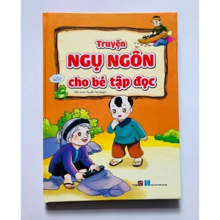 Sách - Truyện Ngụ Ngôn Cho Bé Tập Đọc( Bìa cứng)