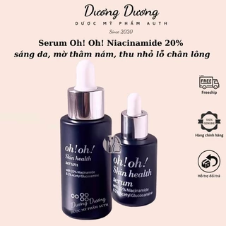 Serum Oh! Oh! Niacinamide 20% dưỡng sáng da, giảm thâm nám, thu nhỏ lỗ chân lông - Dương Dương DMP