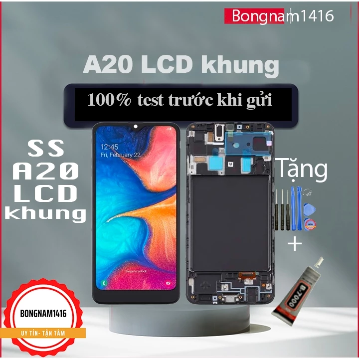 Màn hình samsung a20 lcd khung màn phản quang tặng bộ sửa và keo dán b7000.