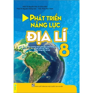 Sách - Phát Triển Năng Lực Địa Lí Lớp 8 (Theo Chương Trình GDPT Mới) - ndbooks