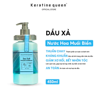 Dầu Xả 450 ml Kiểm Soát Dầu Thừa Hạn Chế Bết Dính Nhờn Và Chăm Sóc Tóc Chuyên Sâu | NƯỚC HOA MUỐI BIỂN Keratine Queen