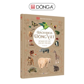 Sách - Bách Khoa Cho Trẻ Em - Bách Khoa Động Vật (Tái Bản 2021) - Bìa cứng - Đông A