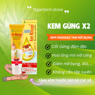 Kem massage gừng ớt Ngân Bình 150gr giảm mỡ đùi, mỡ bụng hiệu quả