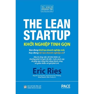 Sách - Khởi Nghiệp Tinh Gọn - The Lean Startup (Bìa Cứng)