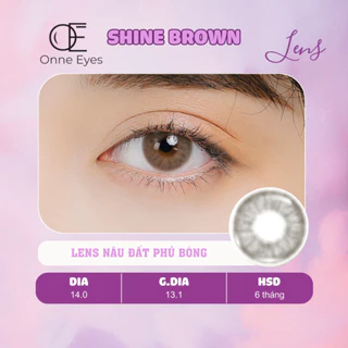 Kính áp tròng Shine Brown ONNEEYES lens cận sử dụng 6 tháng màu nâu trà sữa hiệu ứng bóng giãn tròng to G.dia 13.1mm