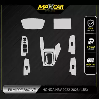 Bộ dán Film PPF Honda HRV 2022 2023 bản L,Rs. Chống ố vàng. Làm mờ vết xước cũ, tăng độ bóng. MAXCAR