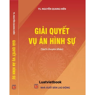 Sách - Giải Quyết Vụ Án Hình Sự