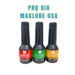 Phụ Gia MAXLUBE USA (súc động cơ, vệ sinh buồng đốt, nano nhớt)