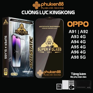 Kính cường lực OPPO A91 A92 A93 A94 A95 A96 A98 4G 5G , Super Kingkong ESD full màn, Miếng dán màn hình