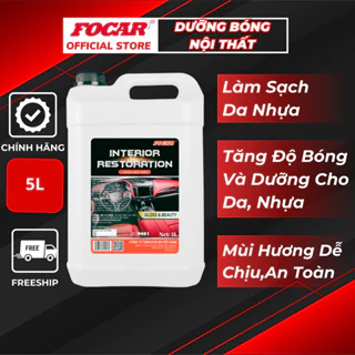 Dung dịch dưỡng bóng nội thất ô tô Focar Interior Restoration 5L