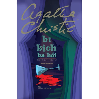 Sách - Agatha Christie - Bi Kịch Ba Hồi (NXB Trẻ)