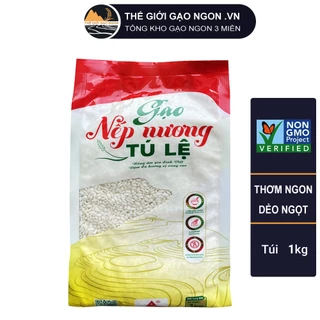 Gạo nếp nương Tú lệ hảo hạng túi 1kg - Giá Sỉ, Date mới