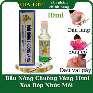 (chính hãng) Dầu Nóng Xoa Bóp Chuông Vàng 10ml, Xoa Bóp Nhức Mỏi, đau vai gáy