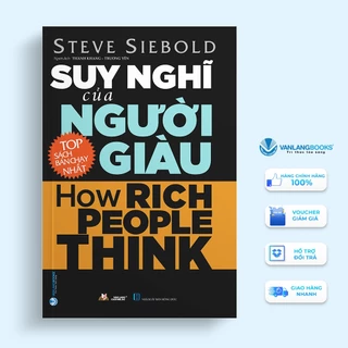 Sách Vanlangbooks - Suy Nghĩ Của Người Giàu