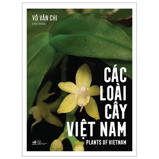 Sách - Các Loài Cây Việt Nam - Plants Of Vietnam - Bìa Cứng