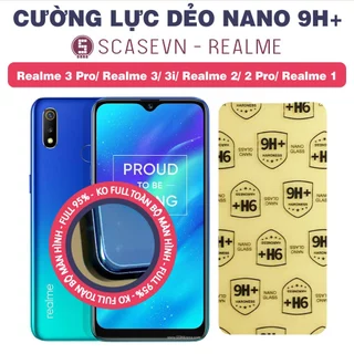 Cường Lực Dẻo Nano Trong Suốt Realme 3 Pro/ Realme 3/ 3i/ Realme 2/ 2 Pro/ Realme 1