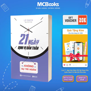 Sách - 21 Ngày Định Vị Bản Thân: Nói Không Với Sự Trì Hoãn - MCBooks