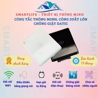 Công Tắc Thông Minh Công Suất Lớn Chống Cho Giật Bình Nóng Lạnh Hunonic Datic, Dùng Wifi Điều Khiển Từ Xa Qua Điện Thoại