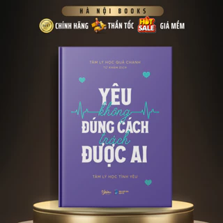 Sách - Yêu Không Đúng Cách Trách Được Ai - AZVietNam