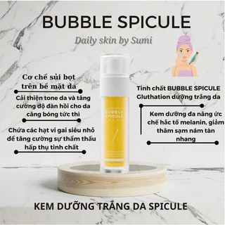 Kem dưỡng Bubble Spicule Gluthation 50ml