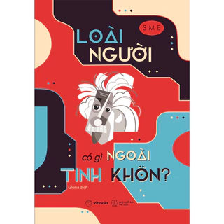 Sách - Loài Người Có Gì Ngoài Tinh Khôn?  - AZB