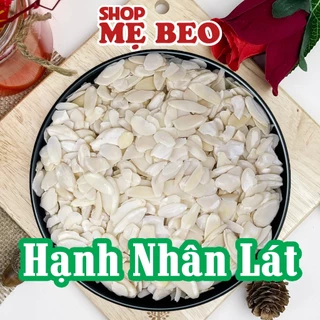 Hạnh Nhân Mỹ Cắt Lát Tươi Sống Shop Mẹ Beo