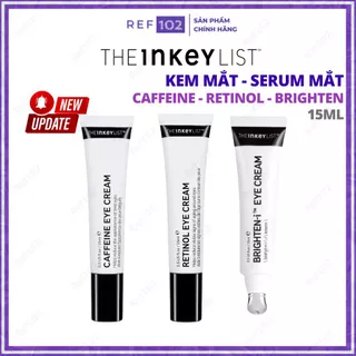 Kem mắt The INKEY List Retinol - Brighten - Caffeine Eye Cream Serum 15ml [Bill US]