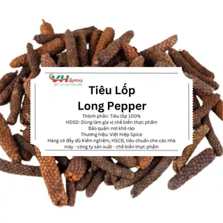 Trái Tiêu Lốp - Tiêu Lốt Trái Túi 1Kg(Long Pepper) Việt Hiệp - Giá Sỉ