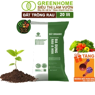 Đất Trồng Rau Greenhome, Bao 20dm3 (10kg), Hữu Cơ, Trộn Sẵn, Tiện Lợi, Đầy Đủ Dinh Dưỡng Cho Rau, Củ