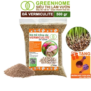 Đá Vermiculite (Vơ Mi) Greenhome, Bao 500gr, Giá Thể, Ươm Hạt Giống, Trồng Rau Mầm, Đất Hoa Hồng