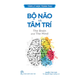 Sách - Tâm lý học toàn thư: Bộ não và tâm trí (NXBT)