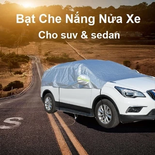 Bạt Trùm Nửa Xe Ô Tô, Cho Các Dòng Xe 4 - 7 Chỗ, Lớp Tráng Bạc Cách Nhiệt, Có Phản Quang, Chống Trầy Xước