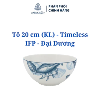 Tô 20 cm (KL) - Timeless IFP - Đại Dương - Gôm sứ cao cấp Minh Long I