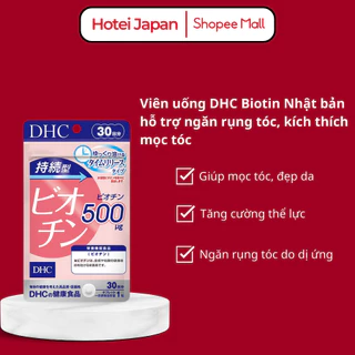 Viên uống DHC Biotin Nhật bản hỗ trợ ngăn rụng tóc, kích thích mọc tóc dưỡng da và móng khỏe mạnh
