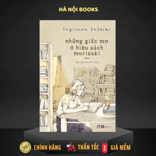 Sách Ngôn Tình - Những Giấc Mơ Ở Hiệu Sách Morisaki [Nhã Nam]