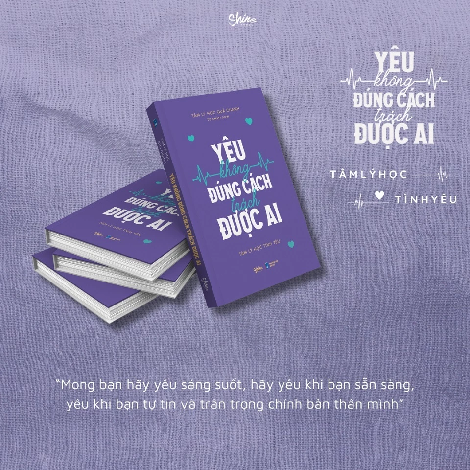 Sách - Yêu Không Đúng Cách Trách Được Ai