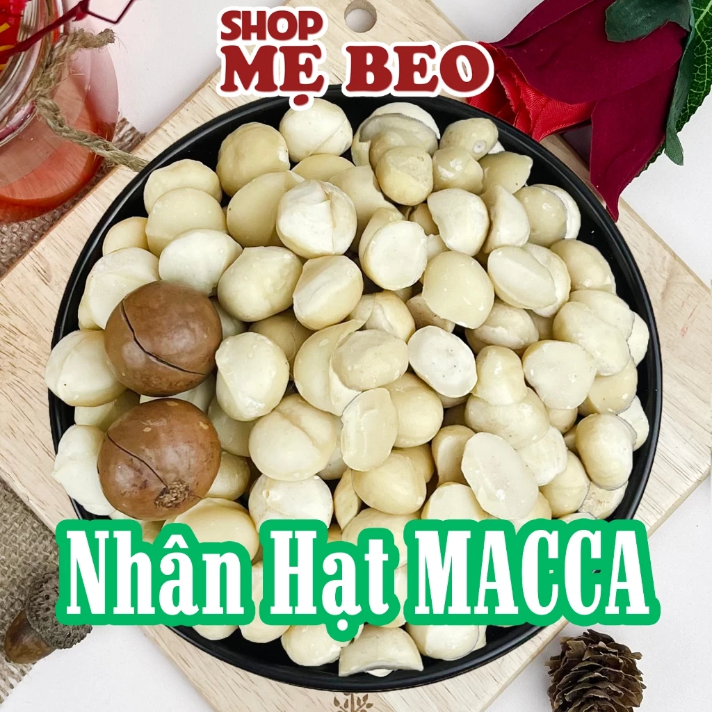 Nhân Hạt Macca Làm Sữa , Granola Tách Sạch Vỏ Shop Mẹ Beo