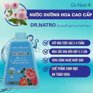 Nước dưỡng hoa tươi siêu lâu Dr Natro hoa nỡ lâu sau 15 ngày tặng kèm 1 khăn lau