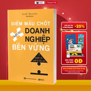 Sách Điểm mấu chốt tạo ra doanh nghiệp bền vững: 7 nguyên tắc quản lý hiệu quả - 2023