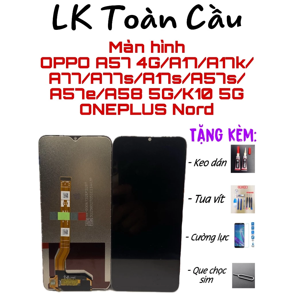 Màn Hình Oppo A17 / A17K / A17S / A57 2022 / A57 4G / A57S / A57e / A77 4G/ A58 5G / A78 5G / A77S New Full bộ