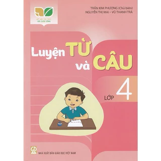 Sách - Luyện từ và câu lớp 4 (Kết nối tri thức với cuộc sống)