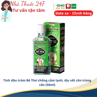 Tinh dầu tràm Bé Thơ giúp giữ ấm cho bé chai 50 và 100ml