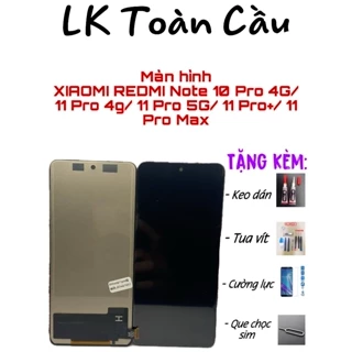 Màn hình XIAOMI Redmi Note 10 Pro-4G / Redmi Note 11 Pro-4G / Redmi Note 11 Pro-5G New Full bộ